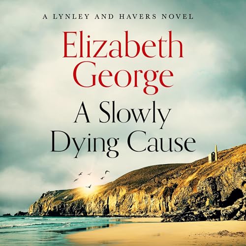 A Slowly Dying Cause by Elizabeth George