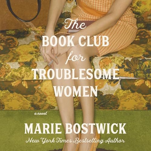 the book club for troublesome women by marie bostwick