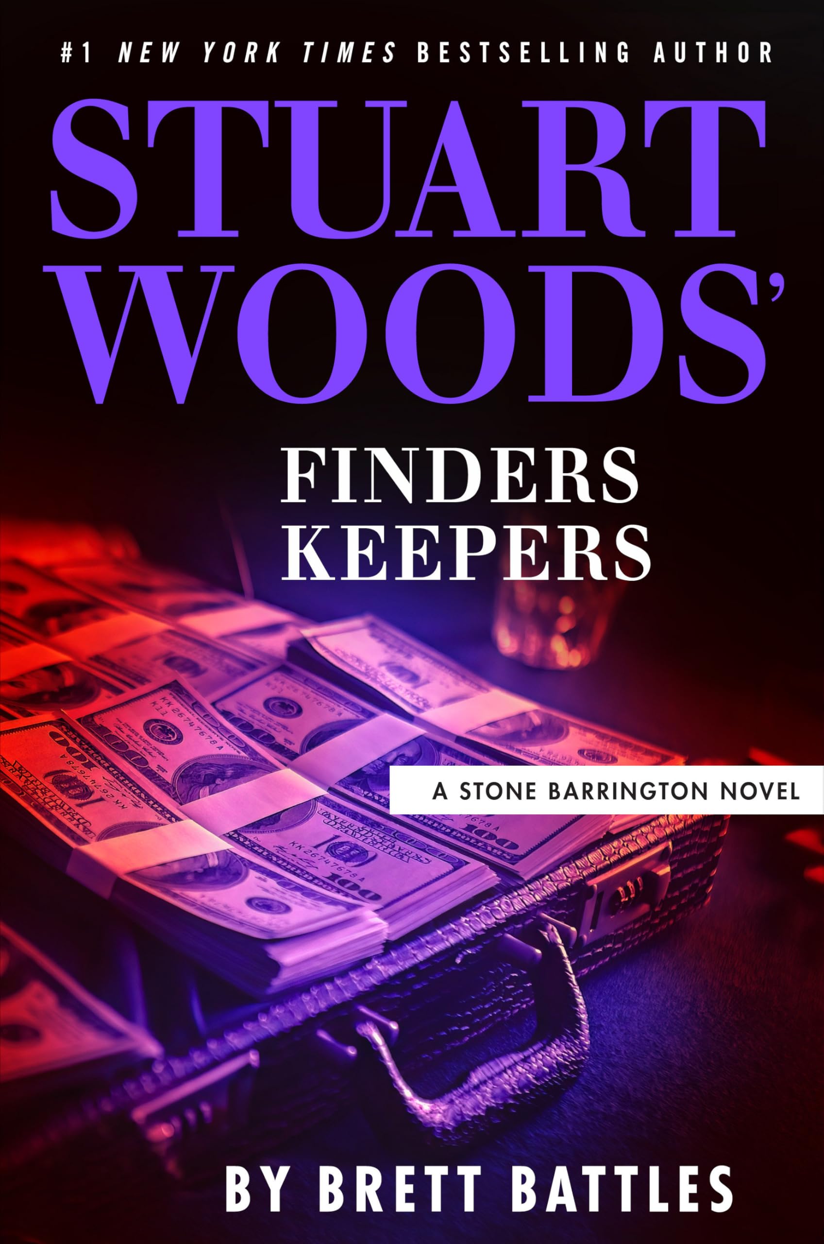 a briefcase filled with stacks of cash is pictured on the cover of "finders keepers," a stone barrington novel by stuart woods and brett battles.