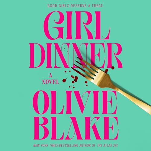 girl dinner by olivie blake