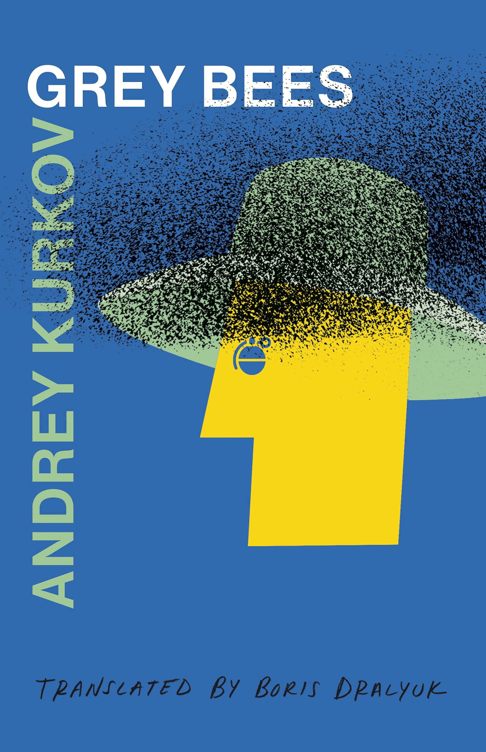 book cover for grey bees by andrey kurkov, featuring a yellow geometric head with a wide brimmed hat and scattered black dots on a blue background.