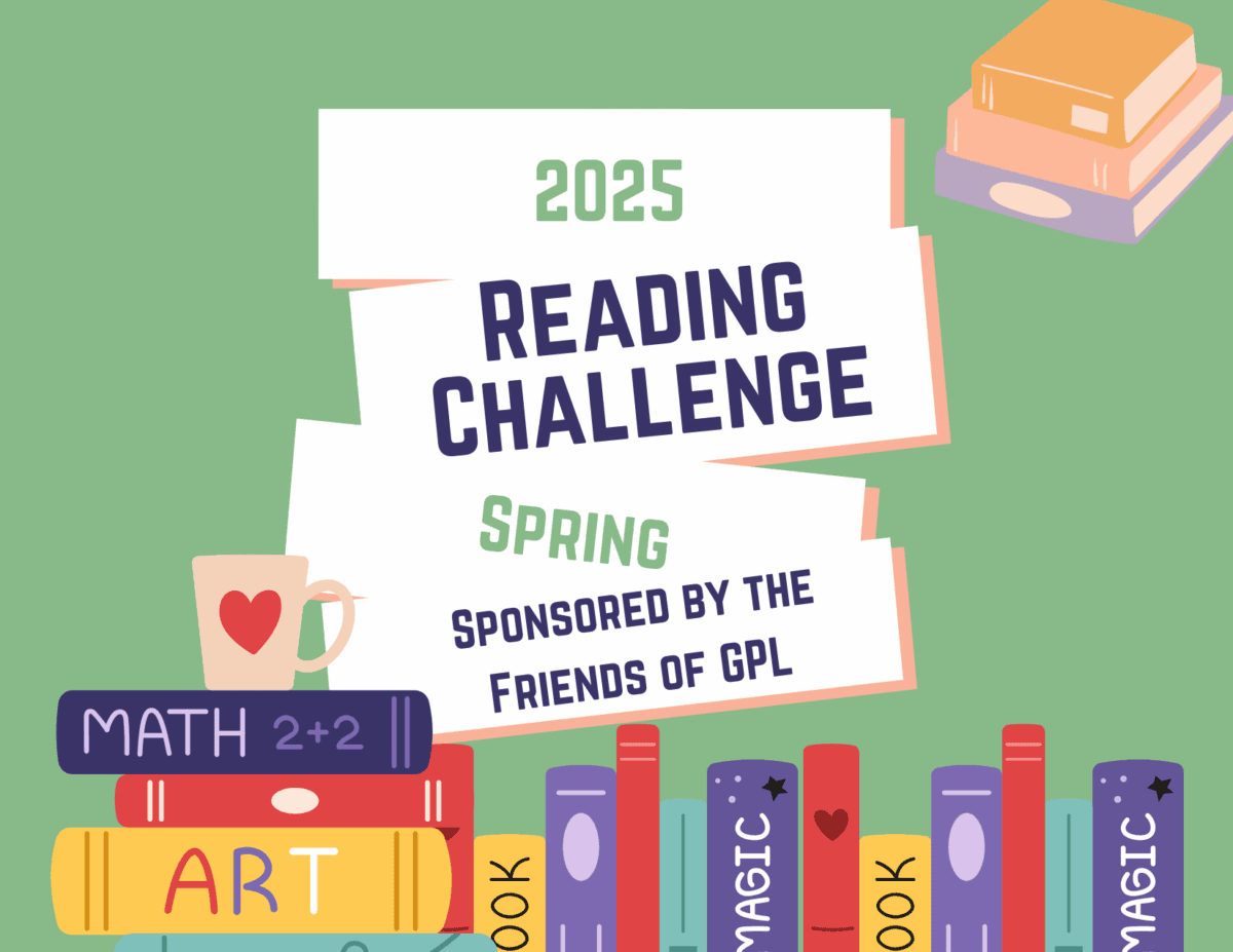 A graphic with text: "2025 Reading Challenge Spring Sponsored by the Friends of GPL." Illustrated books, a mug, and book stacks decorate the image.
