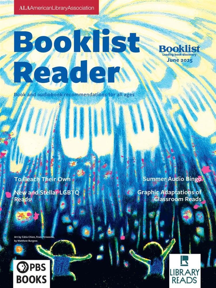 Cover of Booklist Reader magazine, June 2025, featuring colorful fireworks and silhouettes of people with raised arms. Text highlights book recommendations, LGBTQ reads, and classroom adaptations.