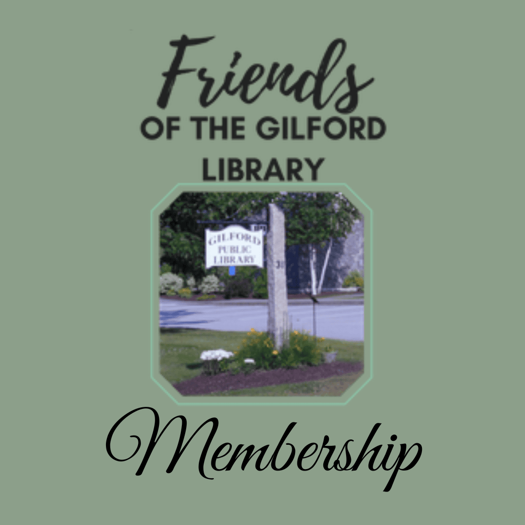Graphic for "Friends of the Gilford Library Membership" featuring a photo of the library’s entrance sign and landscaping.
