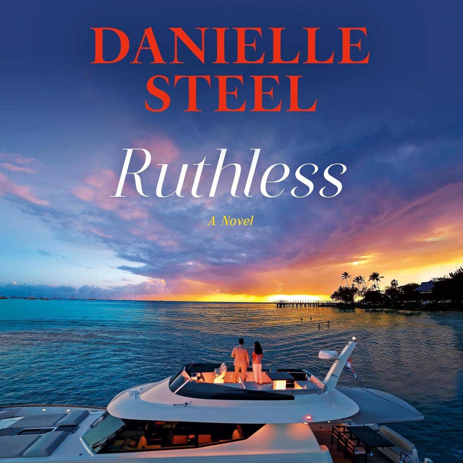 ruthless by danielle steel