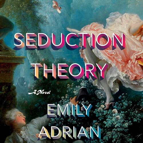 seduction theory by emily adrian