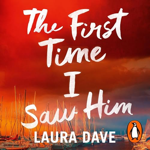 the first time i saw him by laura dave