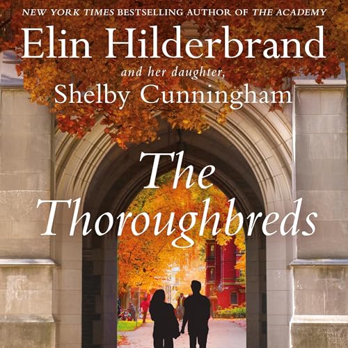 the thoroughbreds by elin hilderbrand and shelby cunningham